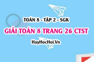 Giải Toán 8 trang 26 tập 2 Chân trời sáng tạo SGK